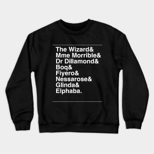 Wicked Characters Crewneck Sweatshirt